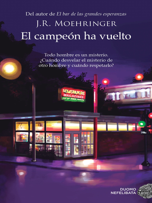 Title details for El campeón ha vuelto by J.R. Moehringer - Available